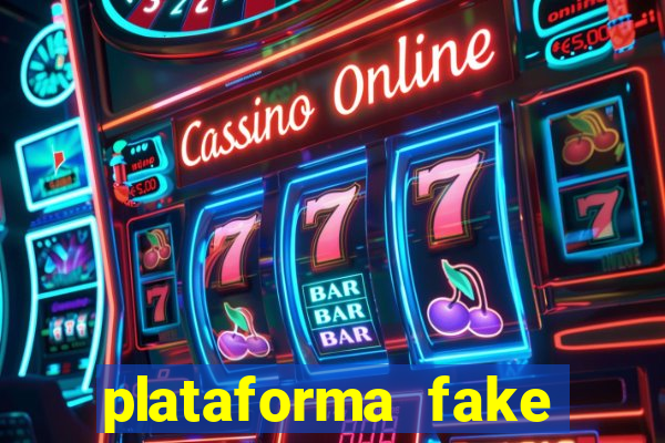 plataforma fake para jogar